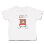 Toddler Clothes I Love My Daddy Bear Toddler Shirt Baby Clothes Cotton