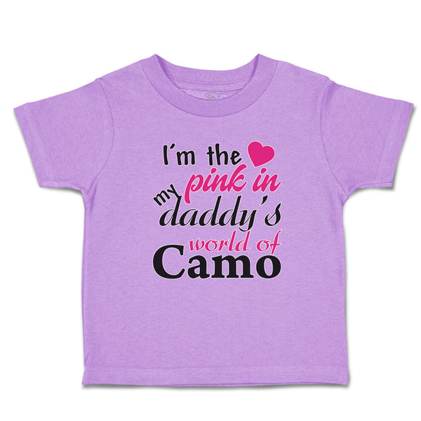 Toddler Clothes I'M The Pink in My Daddy's World of Camo Toddler Shirt Cotton