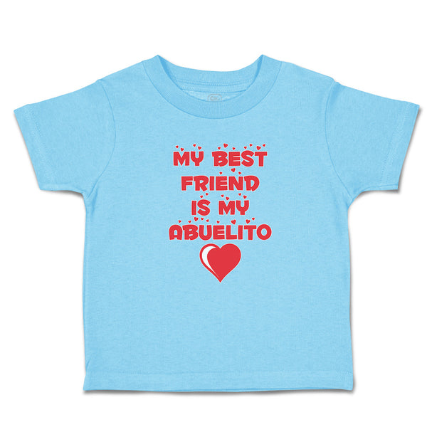 Toddler Clothes My Best Friend Is My Abuelito Toddler Shirt Baby Clothes Cotton