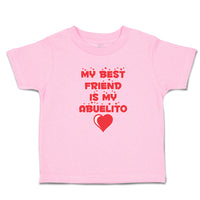 Toddler Clothes My Best Friend Is My Abuelito Toddler Shirt Baby Clothes Cotton