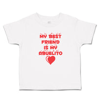 Toddler Clothes My Best Friend Is My Abuelito Toddler Shirt Baby Clothes Cotton