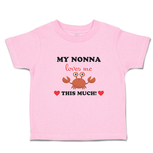 Toddler Clothes My Nonna Loves Me This Much! Toddler Shirt Baby Clothes Cotton