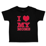 Toddler Clothes I Love My Moms Toddler Shirt Baby Clothes Cotton