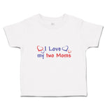 Toddler Clothes I Love My 2 Moms Toddler Shirt Baby Clothes Cotton