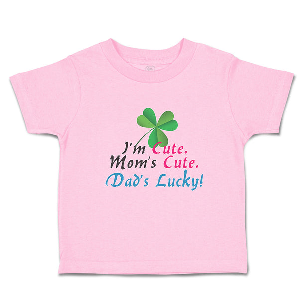 Toddler Clothes I'M Cute Mom's Cute. Dad's Lucky! Toddler Shirt Cotton