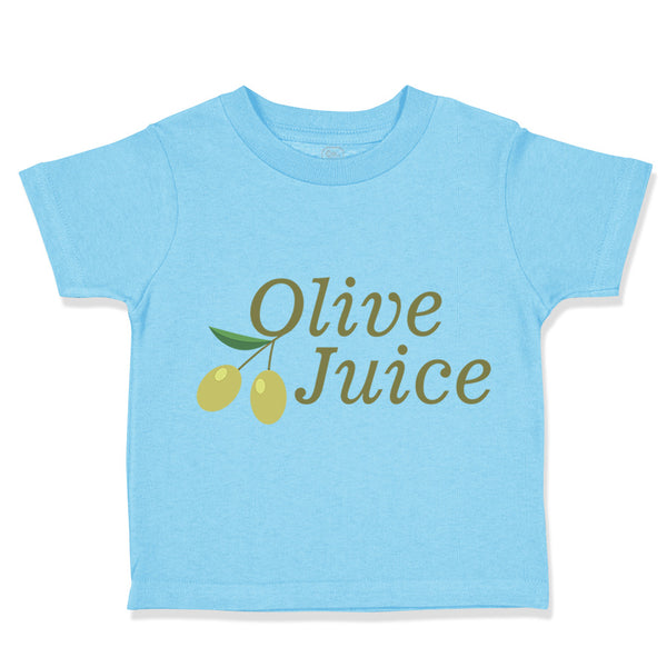 Toddler Clothes Olive Juice Funny Humor Toddler Shirt Baby Clothes Cotton
