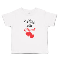 Toddler Clothes Play with Heart Toddler Shirt Baby Clothes Cotton