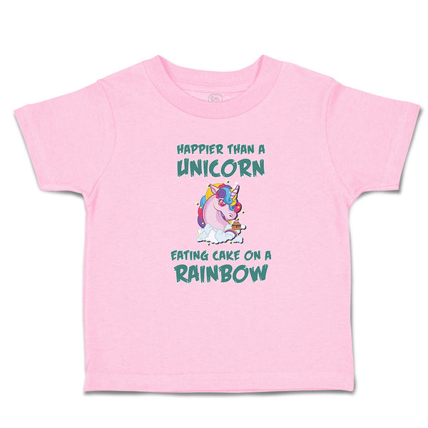 Toddler Girl Clothes Happeir than A Unicorn Eating Cake on A Rainbow Cotton