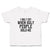 Toddler Clothes I Only Cry When Ugly People Hold Me Toddler Shirt Cotton