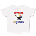 Toddler Clothes I Stroll with Jesus Toddler Shirt Baby Clothes Cotton