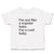Cute Toddler Clothes I'M Not like A Regular Baby. I'M A Cool Baby. Toddler Shirt
