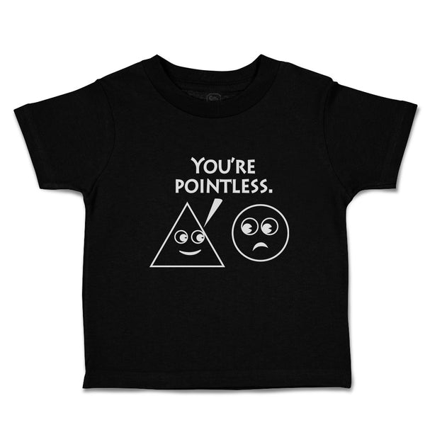 Toddler Clothes You'Re Pointlesss. Toddler Shirt Baby Clothes Cotton