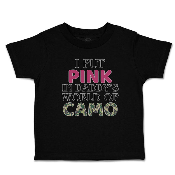 I Put Pink in Daddy's World of Camo