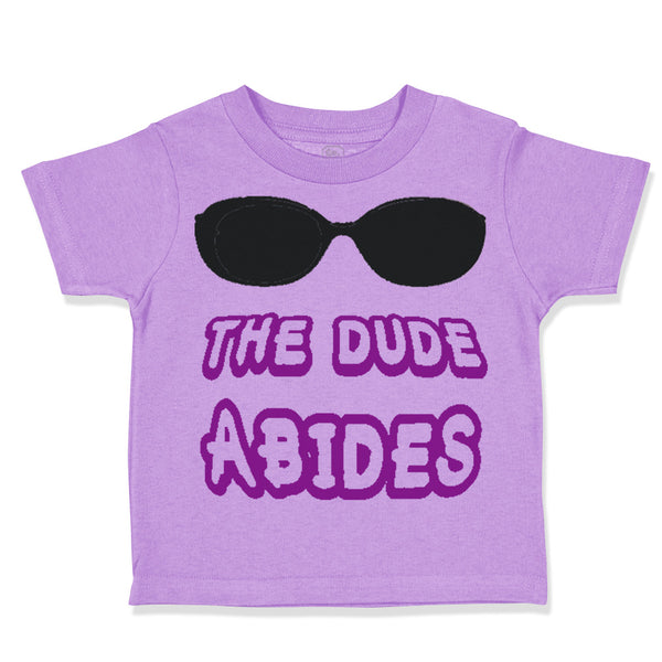 Toddler Clothes The Dude Abides Funny Humor A Toddler Shirt Baby Clothes Cotton