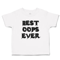 Cute Toddler Clothes Best Oops Ever Toddler Shirt Baby Clothes Cotton