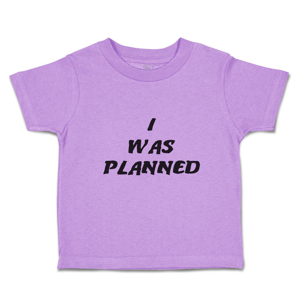 Toddler Clothes I Was A Planned Toddler Shirt Baby Clothes Cotton