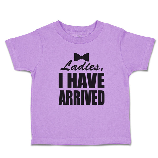 Toddler Clothes Ladies I Have Arrived with Black Bowtie Toddler Shirt Cotton