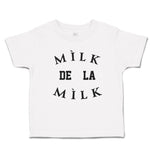 Toddler Clothes Milk De La Milk Toddler Shirt Baby Clothes Cotton