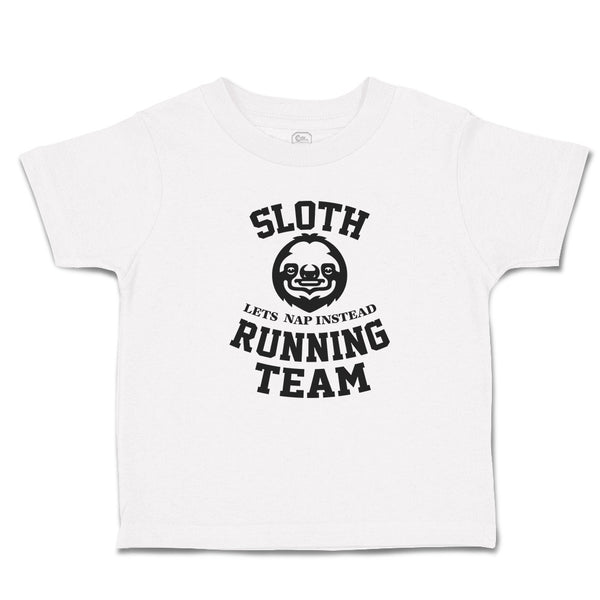 Toddler Clothes Sloth Lets Nap Instead Running Team Toddler Shirt Cotton