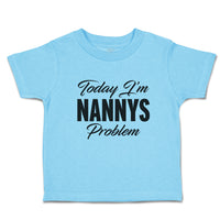 Today I'M Nanny's Problem