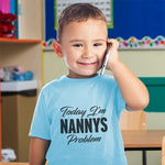 Today I'M Nanny's Problem