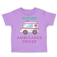 Toddler Clothes Future Ambulance Driver Toddler Shirt Baby Clothes Cotton