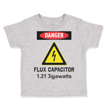 Danger Flux Capacitor 1.21 Jigawatts Geek Future Funny Nerd