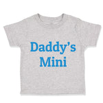 Toddler Clothes Daddy's Mini Dad Father's Day Toddler Shirt Baby Clothes Cotton