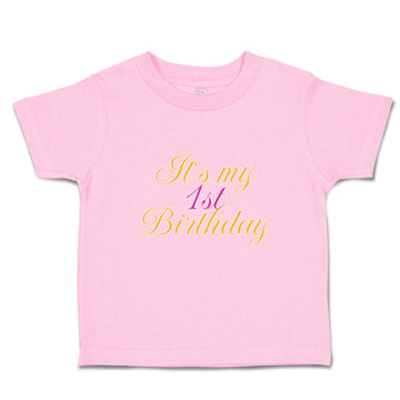 Toddler Clothes It's My 1St First Birthday Toddler Shirt Baby Clothes Cotton