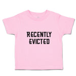 Toddler Clothes Recently Evicted Toddler Shirt Baby Clothes Cotton