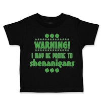 Toddler Clothes Warning I May Be Prone Ti Shenanigans St Patrick's Day Cotton