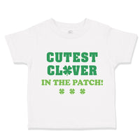 Toddler Clothes Cutest Clover in The Patch St Patrick's Day Toddler Shirt Cotton