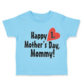 Toddler Clothes Happy First Mother's Day Mommy First Toddler Shirt Cotton