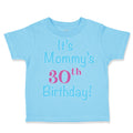 Toddler Clothes It's Mommy's 30Th Birthday Mom Mother Toddler Shirt Cotton