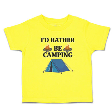 Cute Toddler Clothes I'D Rather Be Camping with Blue Tent and Bonfire Fire