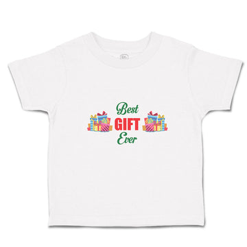 Toddler Clothes Best Gift Ever with Wrappped Colourful Papers Toddler Shirt