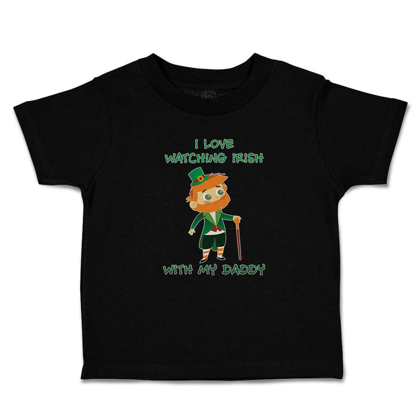 Toddler Clothes I Love Watching Irish My Daddy An Old Mand Hat Stick Cotton