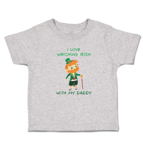 Toddler Clothes I Love Watching Irish My Daddy An Old Mand Hat Stick Cotton