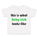 Toddler Clothes This Is What Baby Irish Looks like St Patrick's Toddler Shirt