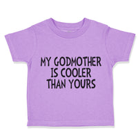 Toddler Clothes My Godmother Is Cooler than Yours Funny B Toddler Shirt Cotton