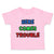 Toddler Clothes Here Comes Trouble Style C Funny Humor Toddler Shirt Cotton