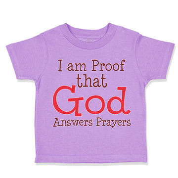 Toddler Clothes I Am Proof That God Answers Prayers Christian Toddler Shirt