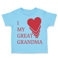 Toddler Clothes I Love My Great Grandma Grandmother Grandma Toddler Shirt Cotton