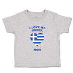 Toddler Clothes I Love My Greek Mom Countries Toddler Shirt Baby Clothes Cotton