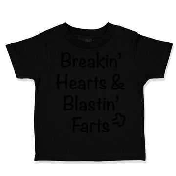 Toddler Clothes Breaking' Hearts Blasting Farts Humor Funny Toddler Shirt Cotton