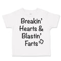 Toddler Clothes Breaking' Hearts Blasting Farts Humor Funny Toddler Shirt Cotton