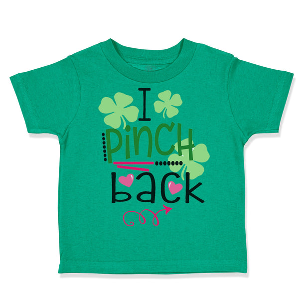 Toddler Clothes I Pinch Back St Patrick's St Patty Irish Ireland Shamrock Clover