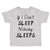 Toddler Clothes If I Don'T Sleep Nobody Sleeps Funny Humor Style E Toddler Shirt