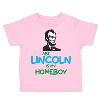 Toddler Clothes Abe Lincoln Is My Homeboy Toddler Shirt Baby Clothes Cotton