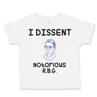 Toddler Clothes I Dissent Notorious R.B.G Ruth Bader Ginsburg Toddler Shirt